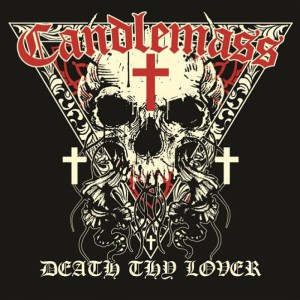 Candlemass ”Death thy lover”